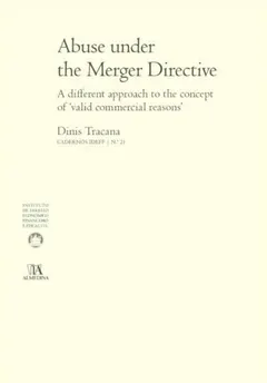 Capa: Abuse under the Merger Directive - A different approach to the concept of 'valid commercial reasons'