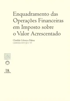 Capa: Enquadramento das Operações Financeiras em Imposto sobre o Valor Acrescentado